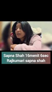 18+ Sapna का असली Video | Sah Sapna Kumari Viral Video | sapna kumari asli video 16menit 6sec live