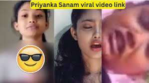 Priyanka sanam viral video original, Priyanka sanam viral video link youtube, Priyanka sanam viral video link telegram